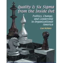 Quality & Six Sigma from the Inside Out